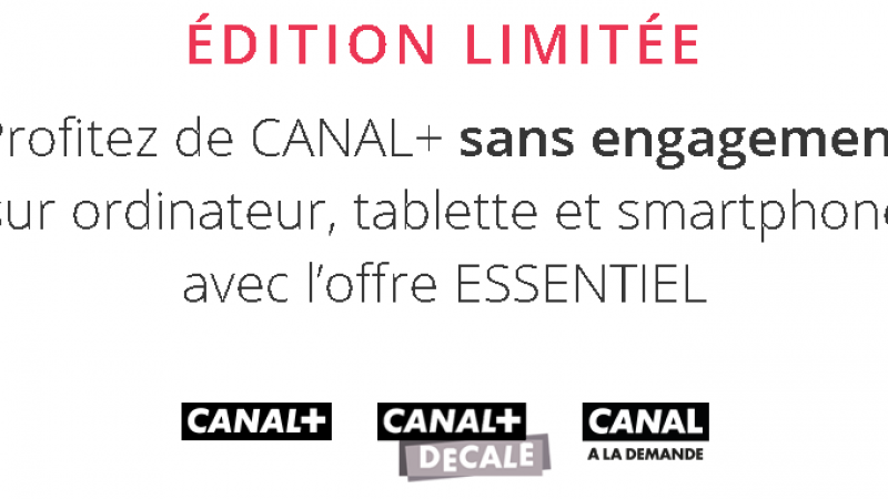 Canal+ offert durant 1 mois et sans engagement