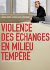 [Film] VIOLENCE DES ÉCHANGES EN MILIEU TEMPÉRÉ