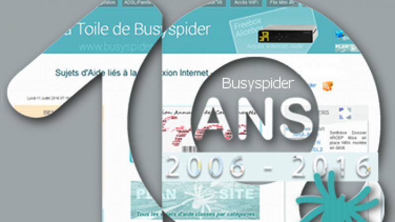 Tutoriels Freebox et Alicebox : La Toile de Busyspider fête ses 10 ans