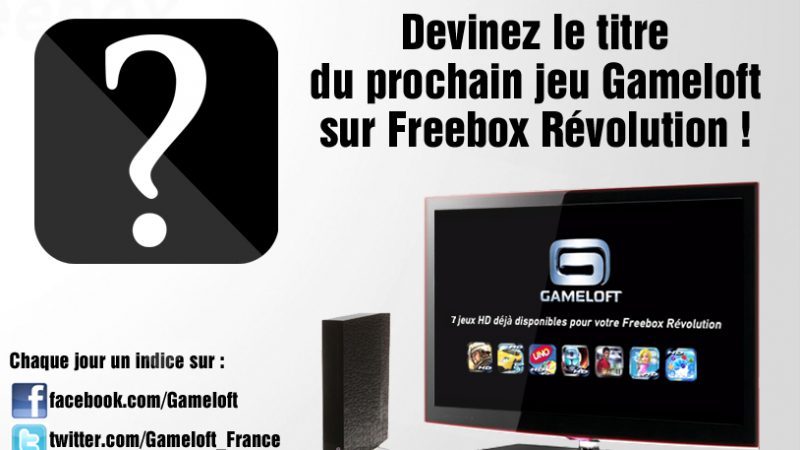 Gameloft annonce le lancement prochain d’un nouveau jeu HD sur la Freebox Révolution