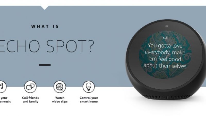 Alexa débarque dans les chambres à coucher avec l’Echo Spot