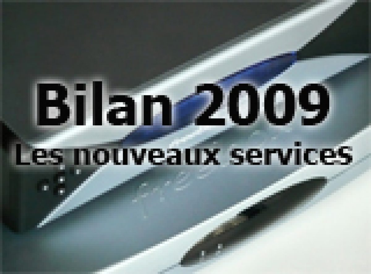Bilan des nouveaux services intégrés à la Freebox en 2009
