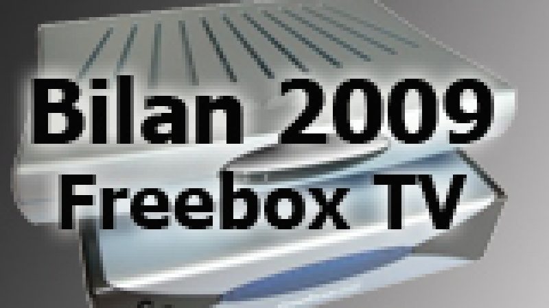2009: Une année record pour Freebox TV