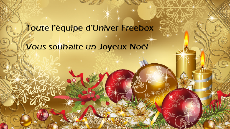 Toute l’équipe d’Univers Freebox vous souhaite un Joyeux Noël !