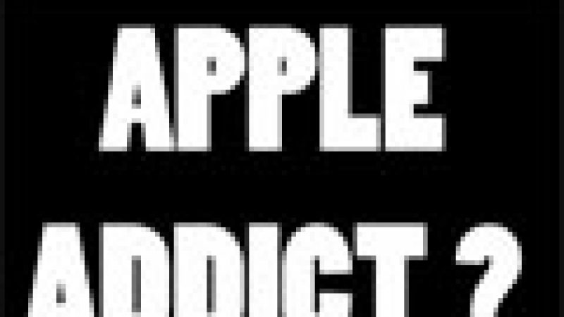 Clin d’œil : Les Apple addict