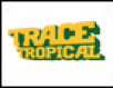 063 – Trace Tropical