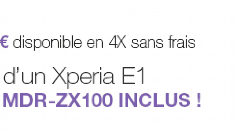 Free Mobile : pour l’achat d’un Xperia E1, un casque Sony MDR-ZX 100 inclus