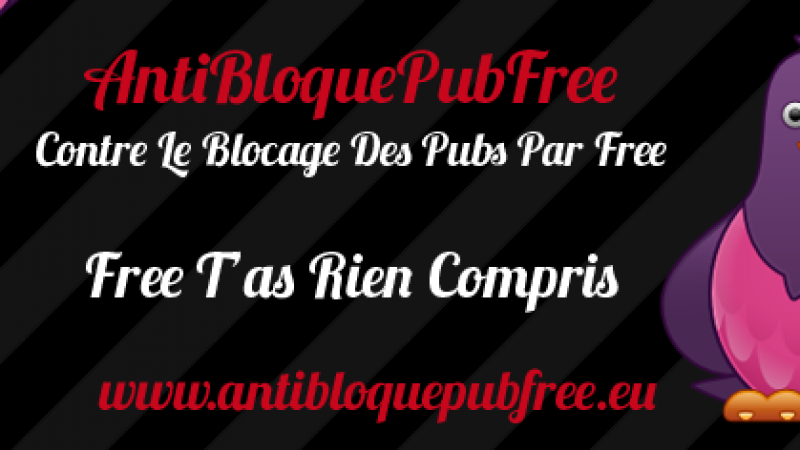 Blocage des pubs par Free : Des webmasteurs se mobilisent et lancent une pétition
