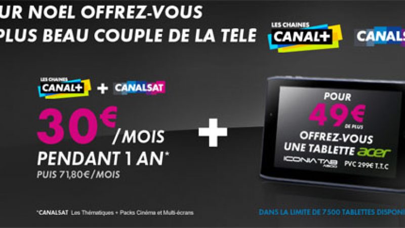 Nouvelle offre de Noël : une tablette pour 49€ avec un abonnement à Canal+ et Canalsat