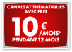 [MàJ] Canalsat prolonge son offre à 10€/mois à destination des Freenautes