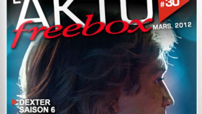 L’Aktu Freebox de mars est sorti