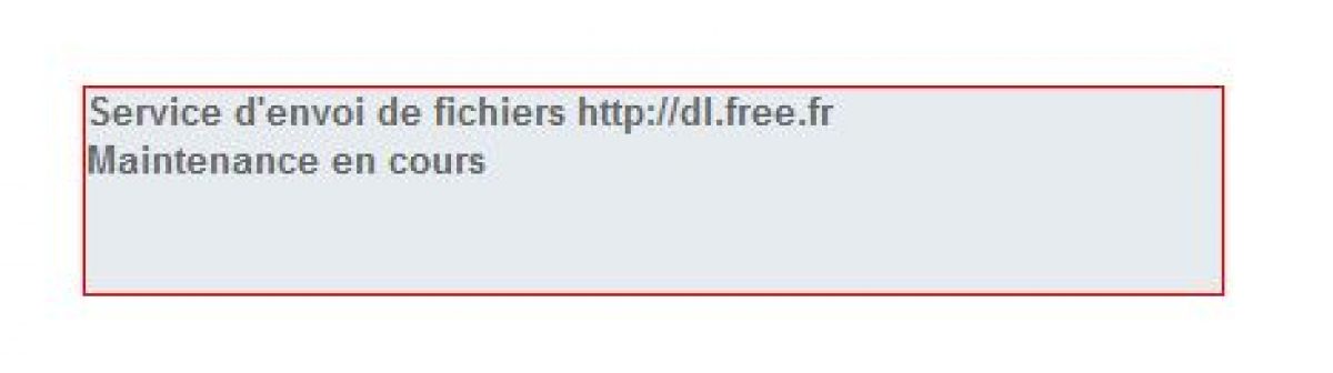 [MàJ] Free : le service d’envoi de fichiers (dl.free.fr) en maintenance