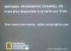 National Geographic Channel HD sur Freebox TV : c’est fini…