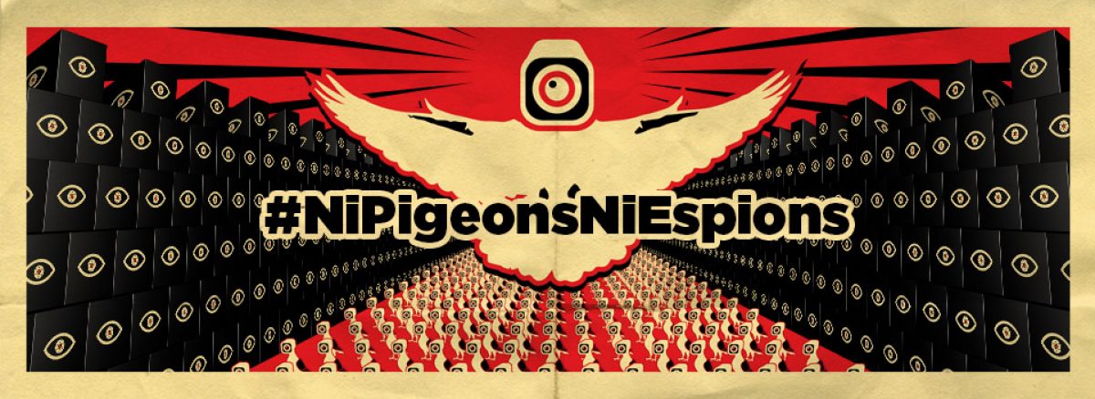 « Ni Pigeons, Ni Espions » lance l’Appel du 1er Juin contre la surveillance généralisée