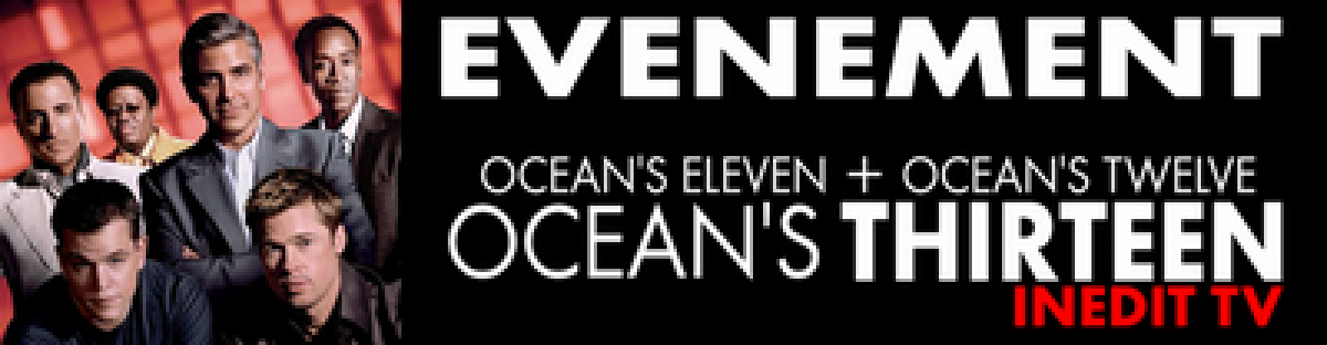 La trilogie Ocean’s et séries HD en exclusivité sur Free Home Vidéo