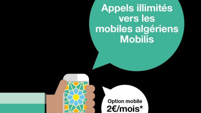 Orange : les appels illimités vers les mobiles Mobilis en Algérie, en option.
