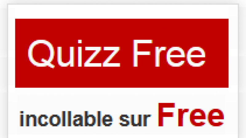 Le « Quizz Free » se termine demain. A vous de jouer !