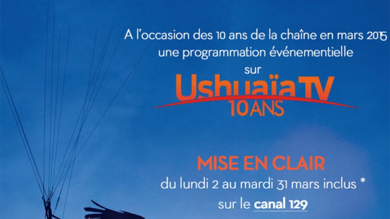 Freebox TV : Ushuaïa TV offerte tout le mois de mars à l’occasion de ses 10 ans