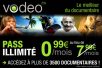 Opération spéciale Vodéo/Free : le pass illimité à 0,99€ le mois !