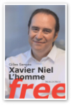 Biographie : « Xavier Niel, l’homme Free »
