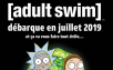 Adult Swim est dorénavant disponible sur Freebox TV