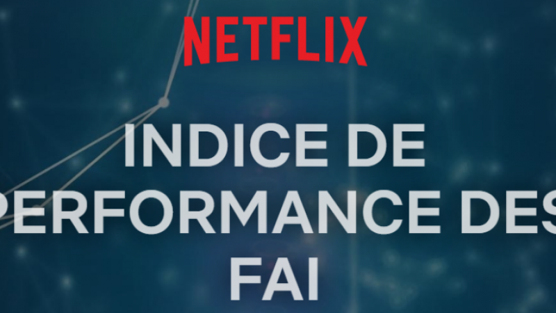 Débits sur Netflix en France : Free remonte légèrement et s’éloigne un peu plus de la dernière place