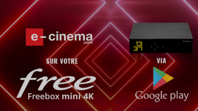 e-cinéma lance une communication autour de sa disponibilité sur la Freebox Mini 4K