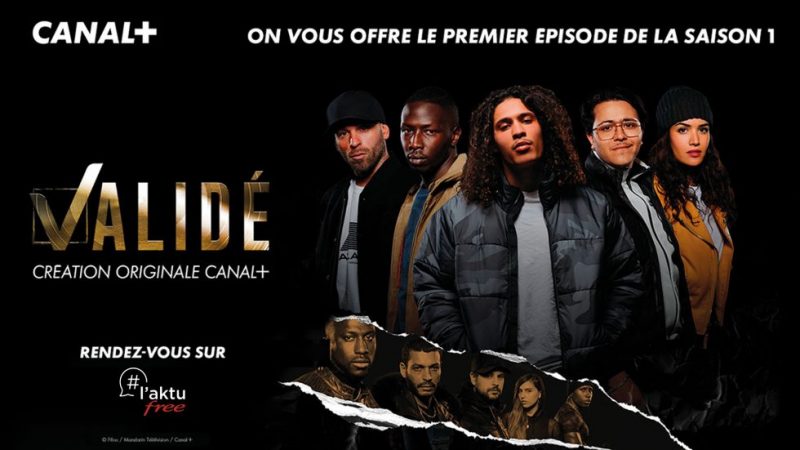 Freebox : Free et Canal+ vous offrent le premier épisode de la nouvelle série événement “Validé”