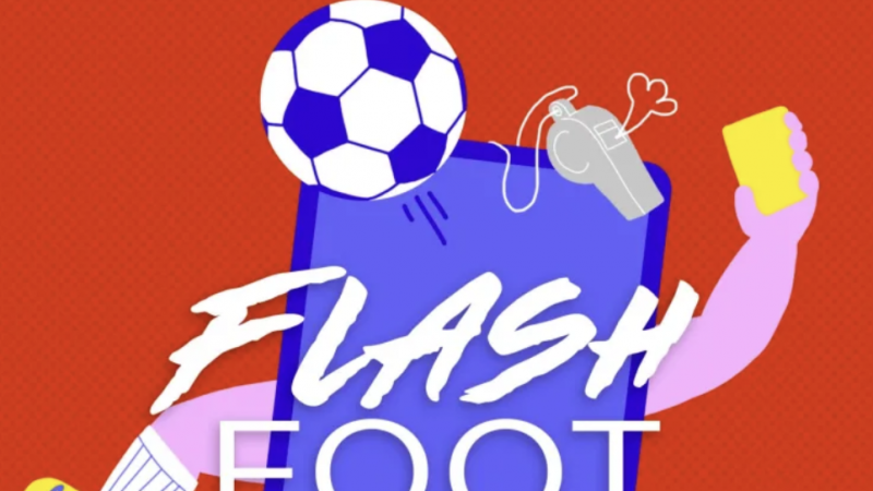 Flash Foot, Free Ligue 1 Uber Eats lance son premier podcast, disponible gratuitement sur plusieurs plateformes