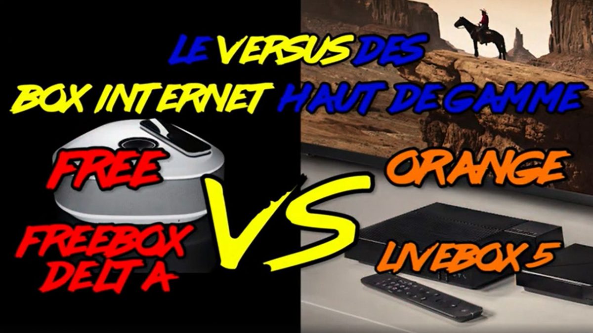 Nouveau format vidéo : Combat de box haut de gamme entre la Freebox Delta et la Livebox 5