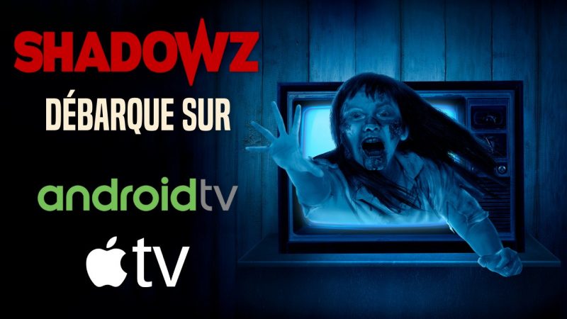 Shadowz est désormais disponible sur Freebox Pop et mini 4K