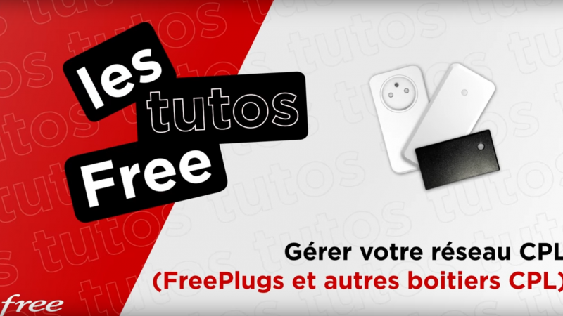 Abonnés Freebox : Free vous explique comment construire et gérer votre réseau CPL