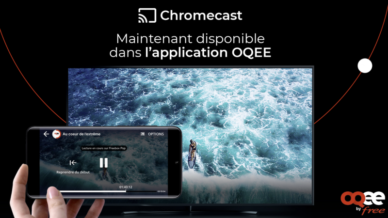 Free lance deux grosses nouveautés sur Oqee dont la fonctionnalité Chromecast