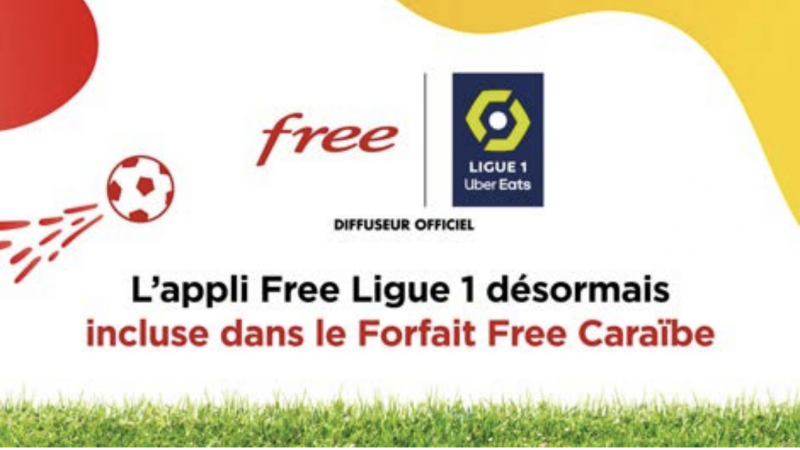 L’application Free Ligue 1 désormais incluse dans le forfait Free Caraïbe