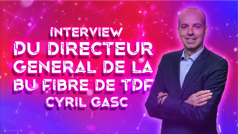 Interview Univers Freebox : le déploiement de la fibre se termine dans certains départements, TDF nous explique tout