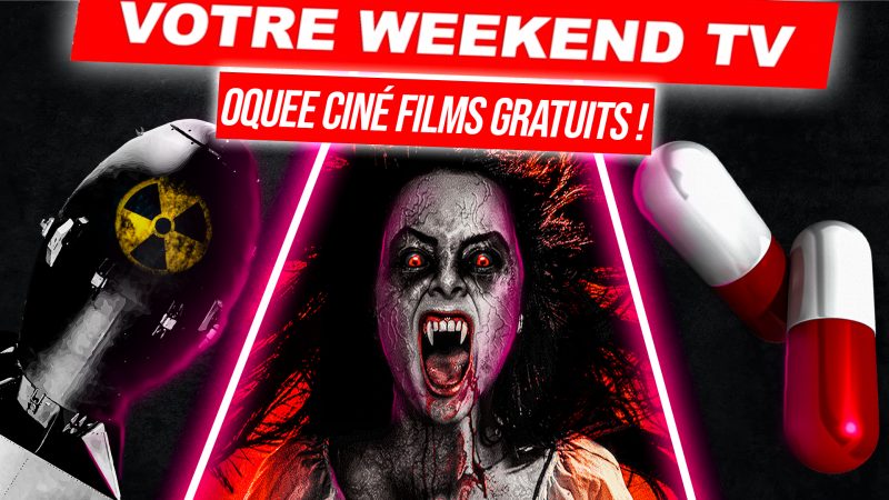 Votre Week-end TV, spécial OQee Ciné, le service de films gratuits sur Freebox : horreur, action, thriller, etc.
