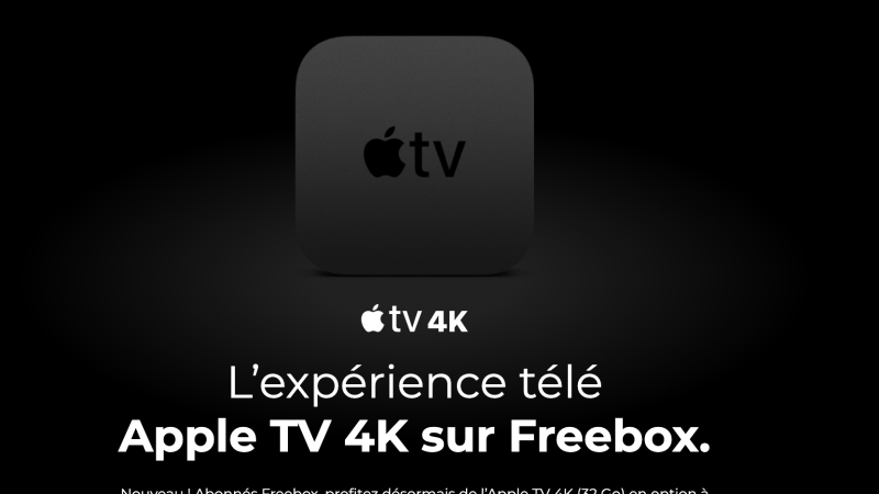 Freebox : l’offre Apple TV 4K de Free est indisponible depuis de longues semaines pour les nouveaux abonnés et les actuels