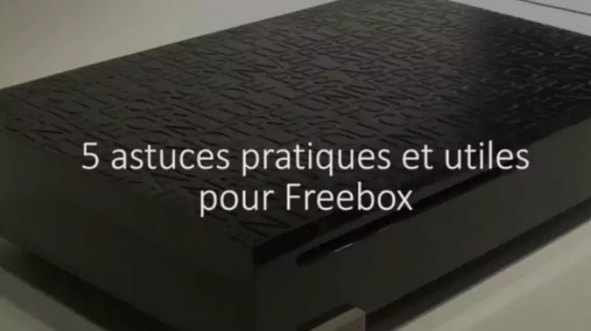 Découvrez en vidéo 5 astuces utiles ou amusantes pour votre Freebox Révolution