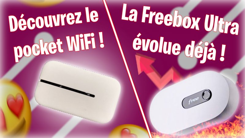 Totalement Fibrés : la Freebox Ultra évolue déjà, 3 offres Canal+ à prix Free etc…