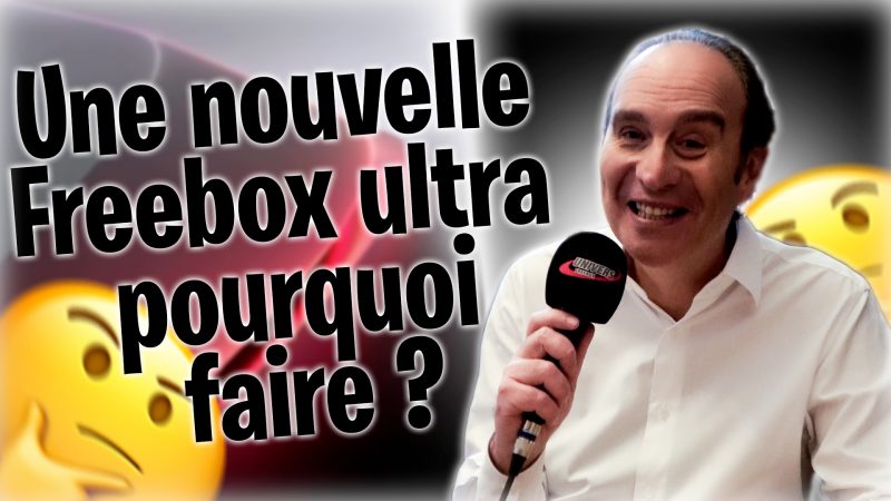 Interview Xavier Niel : Une nouvelle Freebox Ultra pour quoi faire ?