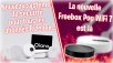 Totalement Fibrés : un nouveau système d’alarme pour toutes les Freebox, et une nouvelle Freebox Pop