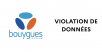 Fuite massive des données des abonnés Bouygues Telecom : le point sur la situation, les risques et la marche à suivre avec Cybermalveillance