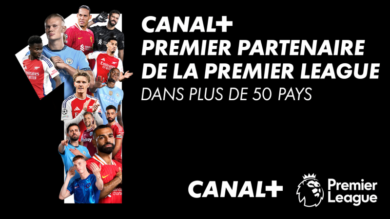 Canal+ : pas de Ligue 1 mais la sécurisation des droits de la Premier League de football dans l’optique de fidéliser ses abonnés