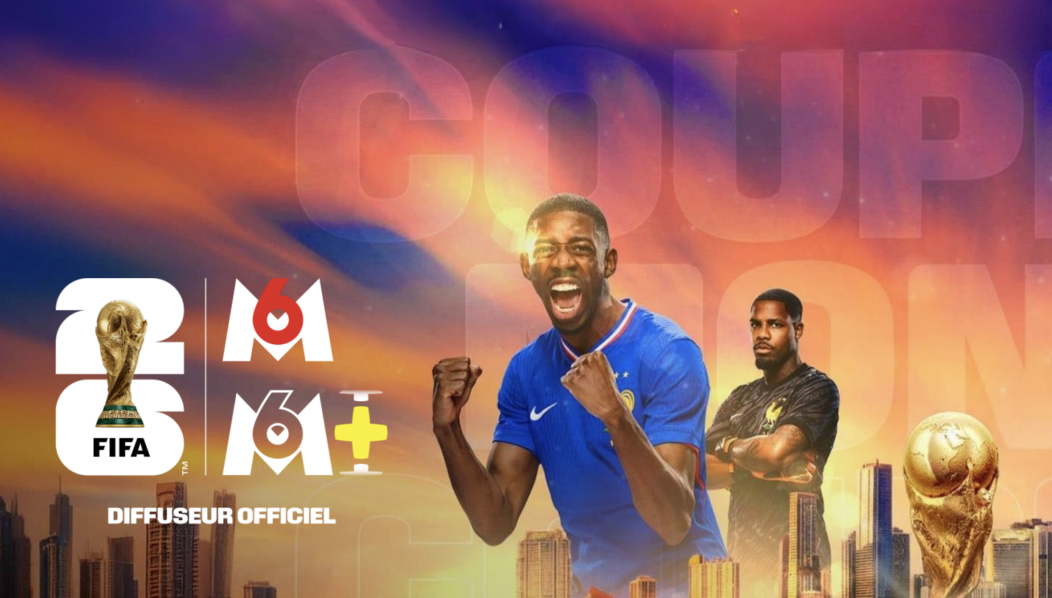 Mondial 2026 : M6 garde ses 54 matchs et mise sur des spots de 20s jusqu’à 500 000 €, pas de diffusion pour TF1