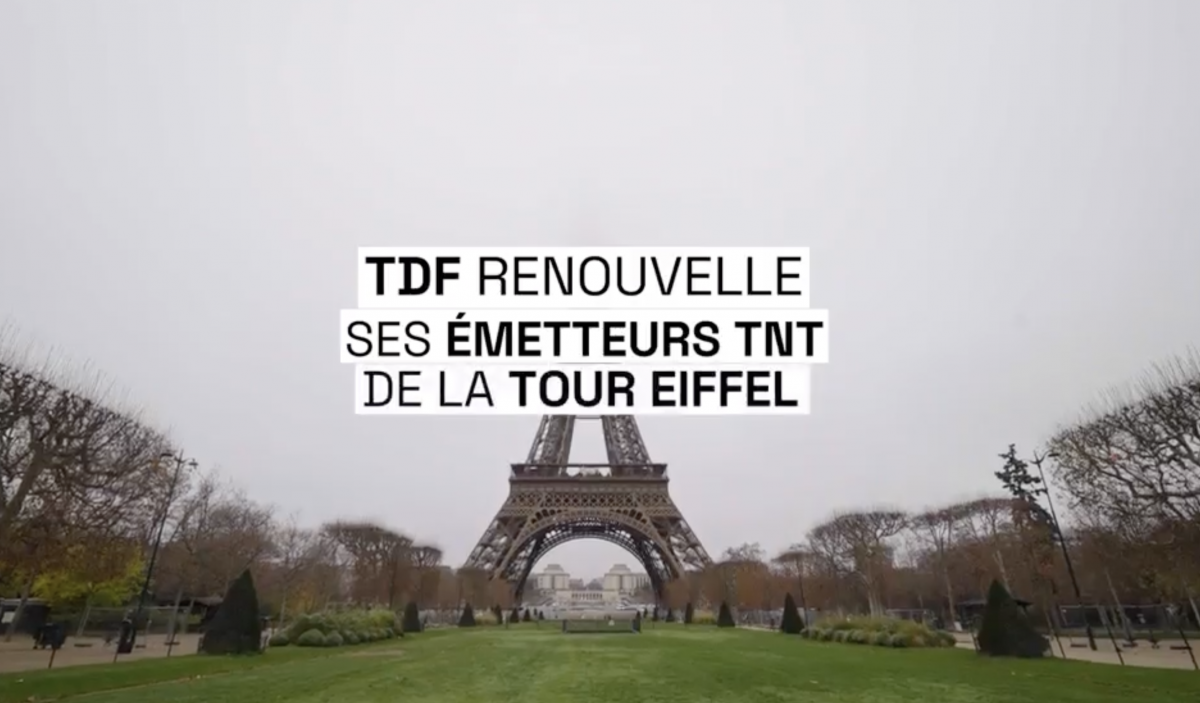 TDF annonce renouveler les émetteurs TNT de la tour Eiffel, “un chantier d’envergure”