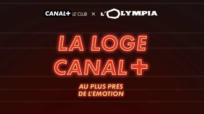 Canal+ annonce lancer une nouvelle expérience pour ses abonnés, “La Loge Canal+”