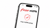 Free lance une nouvelle version de son VPN gratuit avec des nouveautés majeures attendues
